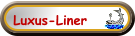 Luxus-Liner