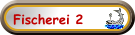 Fischerei 2